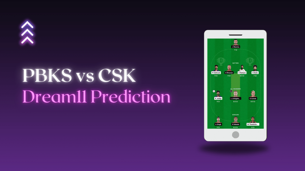 PBKS vs CSK Dream 11 Prediction