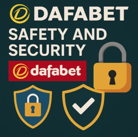 Dafabet Security and Safety Framework